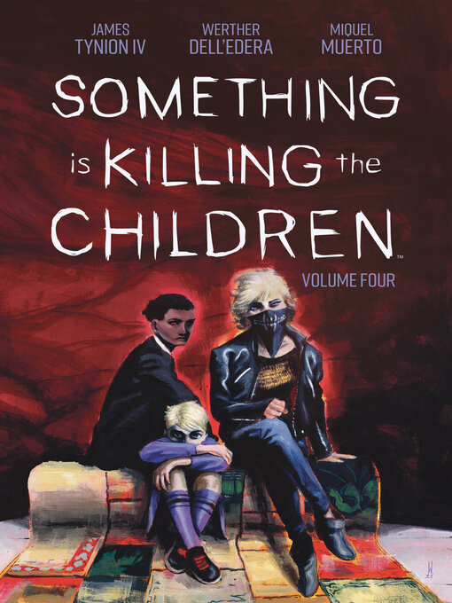 Title details for Something is Killing the Children (2019), Volume 4 by James Tynion IV - Wait list